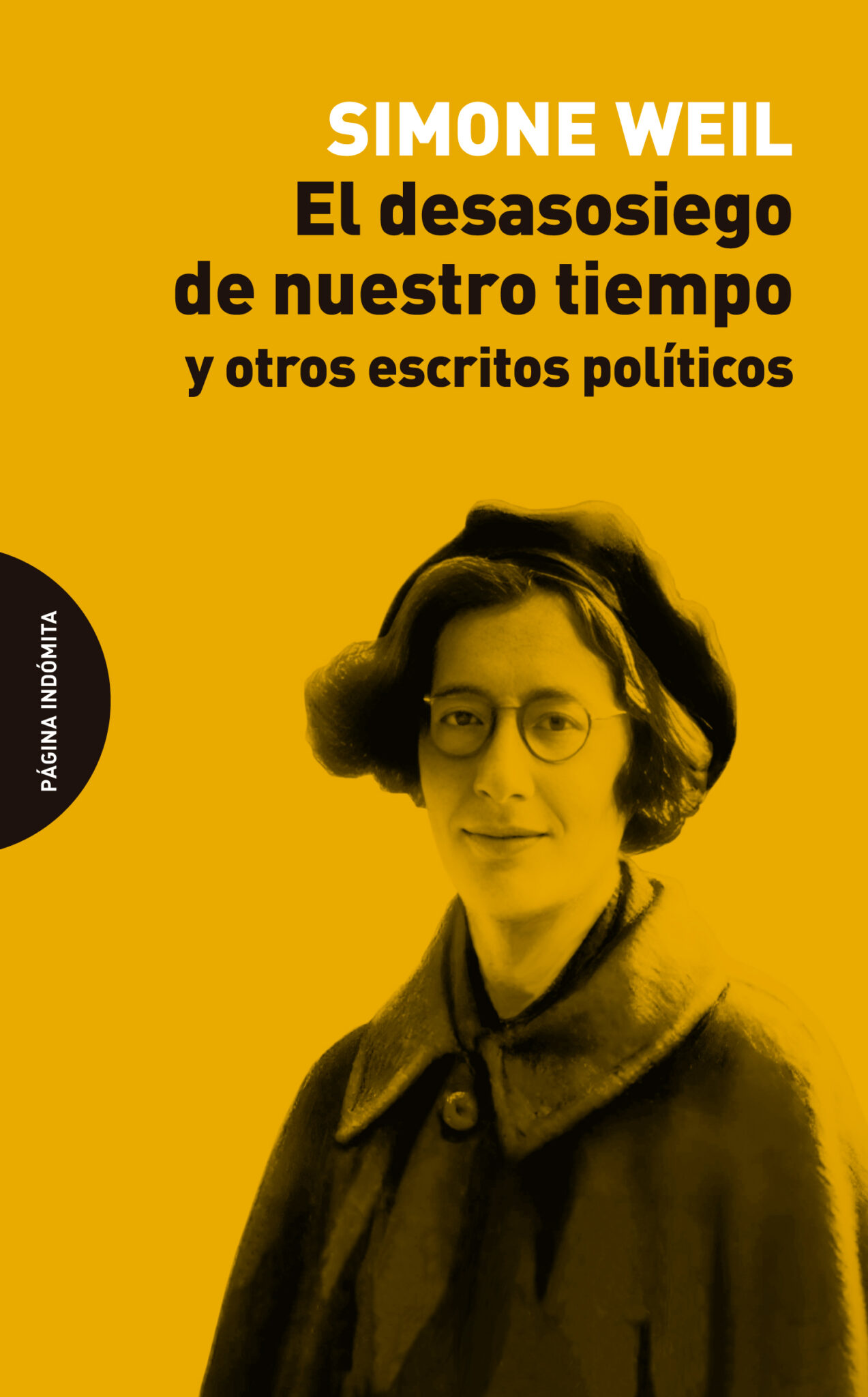 El Desasosiego De Nuestro Tiempo Simone Weil Página Indómita 3345